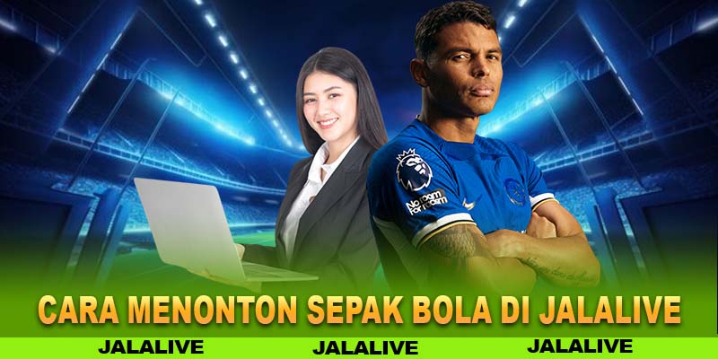 Nonton Live Streaming Bola Online di Internet